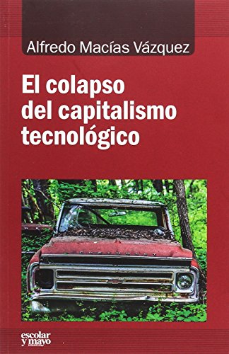 Libro El Colapso Del Capitalismo Tecnologico