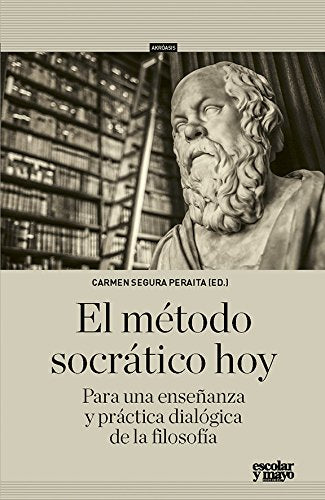 El Metodo Socratico Hoy, Para Una Enseña
