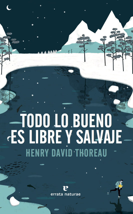 Todo Lo Bueno Es Libre Y Salvaje - Icaro Libros