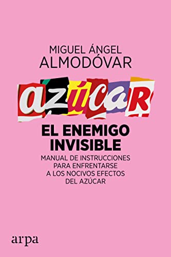 Libro Azucar. El Enemigo Invisible: Manual De