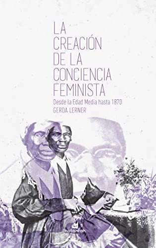 Libro La Creacion De La Conciencia Feminista,