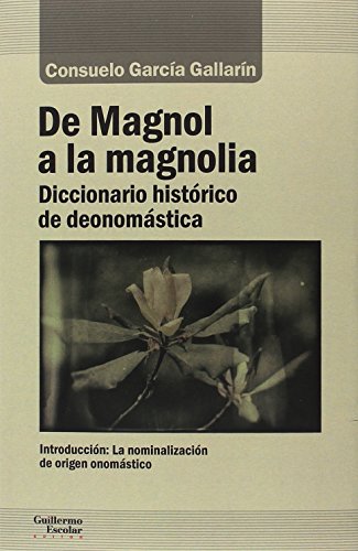 Libro De Magnol A La Magnolia, Diccionario His