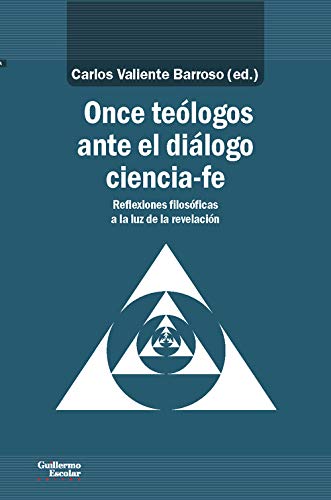 Once Teologos Ante El Dialogo Ciencia-Fe - Icaro Libros