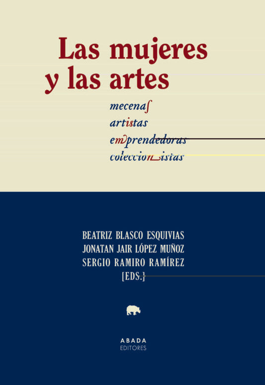 Las Mujeres Y Las Artes: Mecenas, Artist