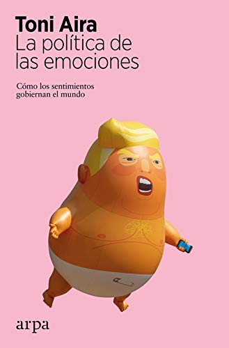 Libro La Politica De Las Emociones: Como Los S