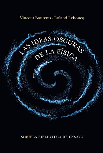 Libro Las Ideas Oscuras De La Fisica