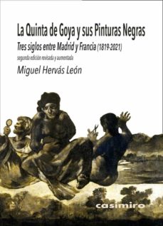 Libro La Quinta De Goya Y Sus Pinturas Negras