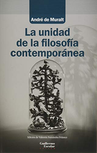 Libro La Unidad De La Filosofia Contemporanea