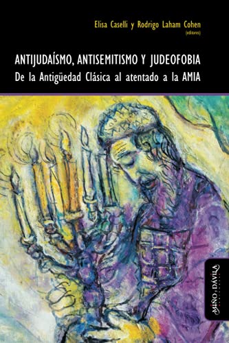 Libro Antijudaismo, Antisemitismo Y Judeofobia