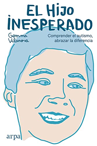 Libro El Hijo Inesperado: Comprender El Autism