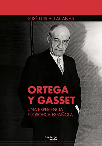 Libro Ortega Y Gasset: Una Experiencia Filosof