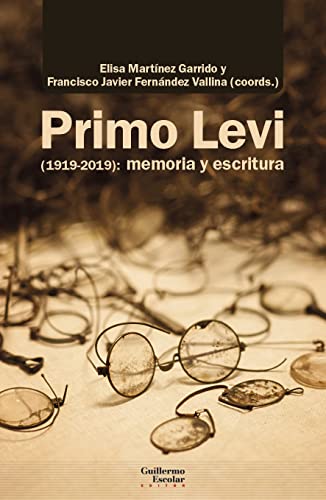 Libro Primo Levi (1919-2019): Memoria Y Escrit