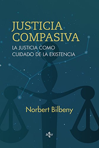 Justicia Compasiva, La Justicia Como Cui - Icaro Libros