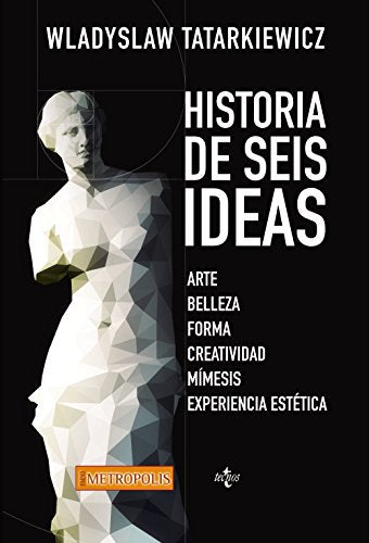 Libro Historia De Seis Ideas Arte, Belleza, Fo