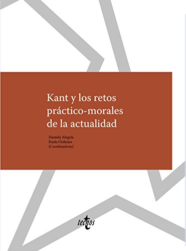 Libro Kant Y Los Retos Practico-Morales De La