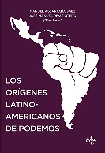 Los Origenes Latinoamericanos De Podemos - Icaro Libros