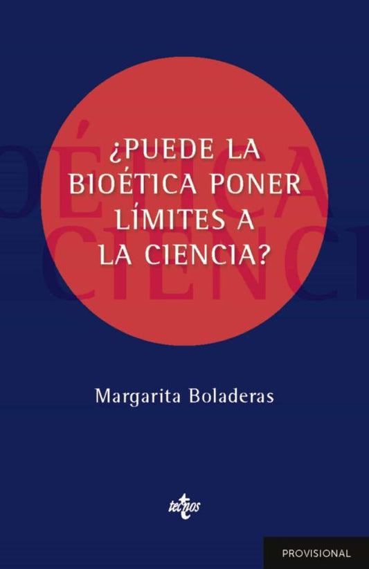 Libro ¿Puede La Bioetica Poner Limites A La Ci