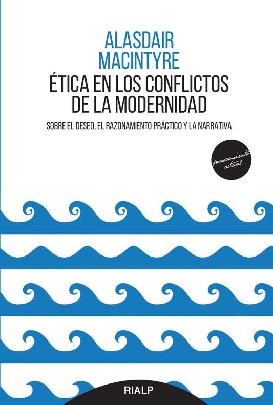 Etica En Los Conflictos De La Modernidad - Icaro Libros