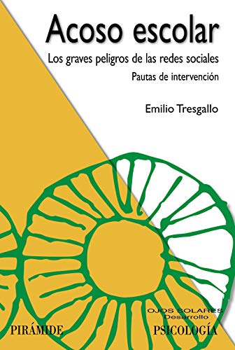 Libro Acoso Escolar, Los Graves Peligros De La