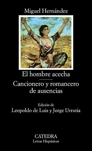 El Hombre Acecha, Cancionero Y Romancero - Icaro Libros