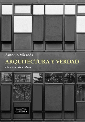 Arquitectura Y Verdad, Un Curso De Criti - Icaro Libros