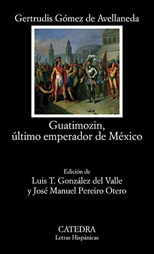 Libro Guatimozin, Ultimo Emperador De Mexico