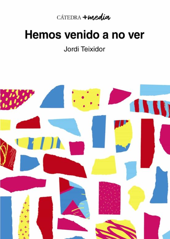 Libro Hemos Venido A No Ver