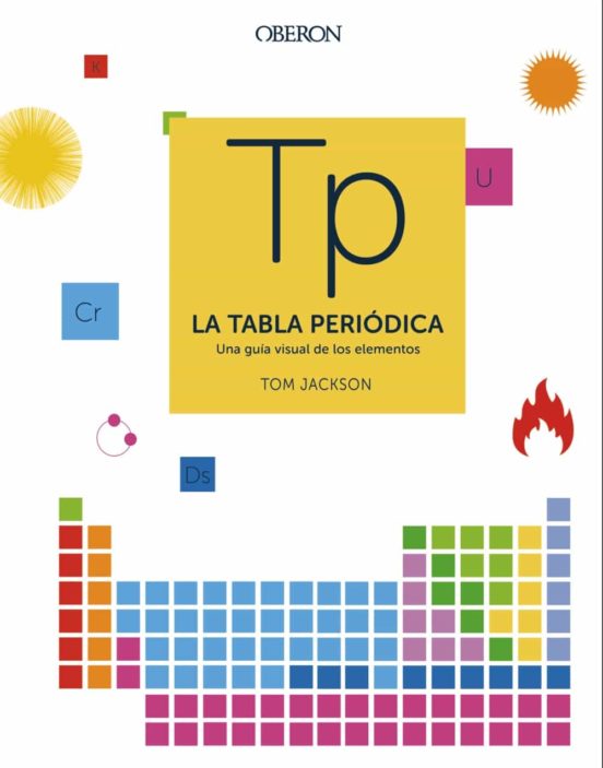 Libro La Tabla Periodica, Una Guia Visual De L