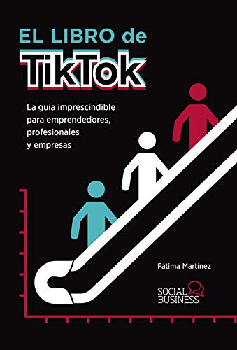 El Libro De Tiktok La Guia Imprescindibl