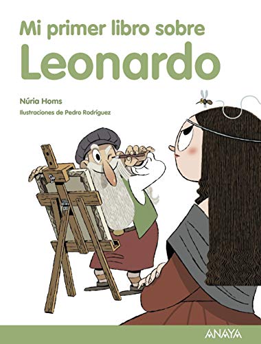 Mi Primer Libro Sobre Leonardo - Icaro Libros
