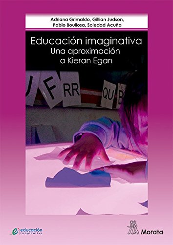 Educacion Imaginativa, Una Aproximacion - Icaro Libros