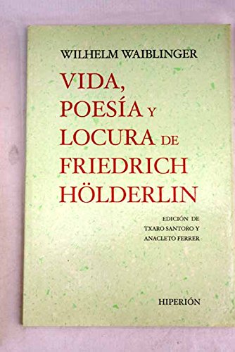 Libro Vida, Poesia Y Locura De Friedrich Holde