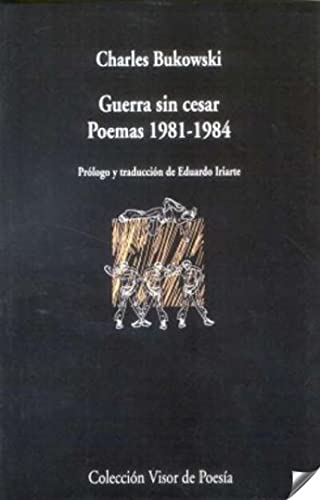 Libro Guerra Sin Cesar, Poemas 1981-1984