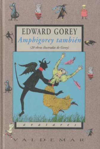 Amphigorey Tambien - Icaro Libros
