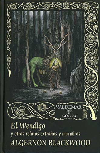El Wendigo Y Otros Relatos Extraños Y Ma