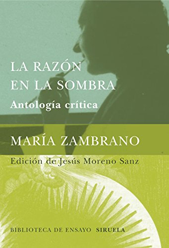 Libro La Razon En La Sombra, Antologia Critica
