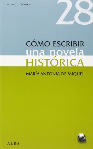 Libro Cómo Escribir Una Novela Historica