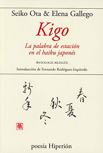 Libro Kigo: La Palabra De Estacion En El Haiku