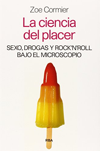 Libro La Ciencia Del Pacer, Sexo, Drogas Y Roc