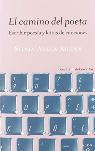 EL CAMINO DEL POETA, ESCRIBIR POESIA - Icaro Libros