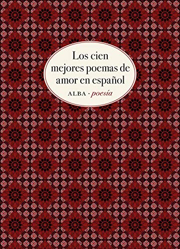 Libro Los Cien Mejores Poemas De Amor En Españ