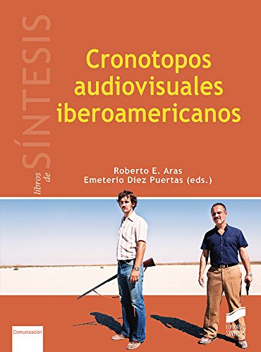 Cronotopos Audiovisuales Iberoamericanos - Icaro Libros
