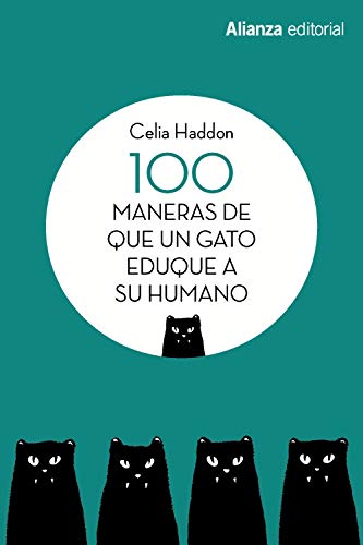 100 Maneras De Que Un Gato Eduque A Su H - Icaro Libros