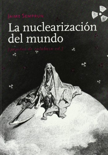 La Nuclearizacion Del Munndo - Icaro Libros