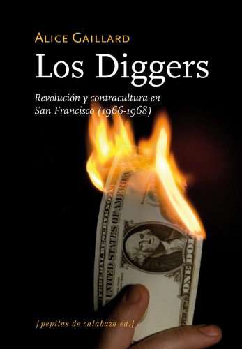 Los Diggers, Revolucion Y Contracultura - Icaro Libros