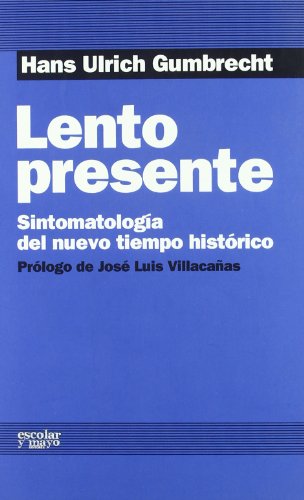 Lento Presente, Sintomatologia Del Nuevo - Icaro Libros