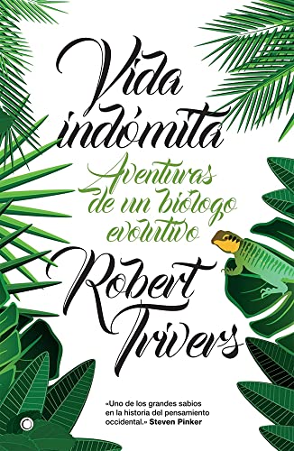 Libro Vida Indomita, Aventuras De Un Biologo A