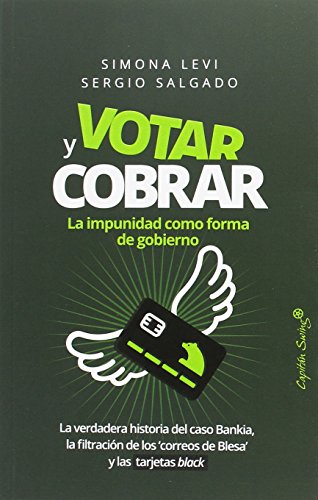 Votar Y Cobrar, La Impunidad Como Forma - Icaro Libros
