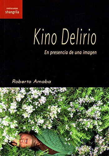 Kino Delirio, En Prescencia De Una Image - Icaro Libros