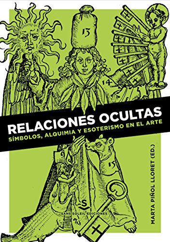 Relaciones Ocultas, Simbolos, Alquimia Y